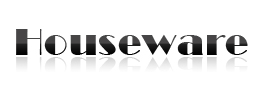 Houseware Collections